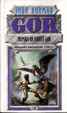Gor - Kroniky Protizemě. Část 4, Nomádi na planetě Gor