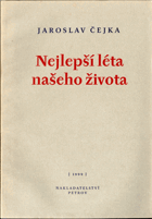 Nejlepší léta našeho života - básně z let 1996-1999