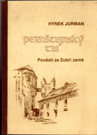 Pernštejnský tis - Pověsti ze Zubří země