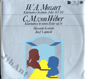 LP - W. A. Mozart, C. M. von Weber - Slovenské kvarteto, Jozef Luptáčik – Klarinetové ...