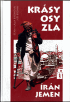 Krásy osy zla - Írán a Jemen