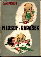 Filosof a Rarášek Pohádka smavého jara a mládí PODPIS AUTORA NA TITULU