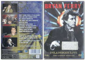 DVD - Bryan Ferry – Dylanesque Live The London Sessions