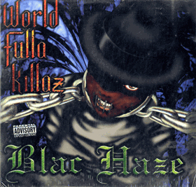 LP -  Blac Haze ‎– World Fulla Killaz