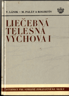 Liečebná telesná výchova - Učebný text pre stredné zdravotnícke školy, odbor ...