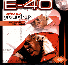 LP -  E-40 – From The Ground Up