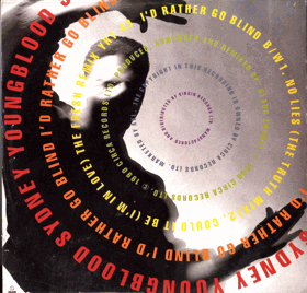LP - Sydney Youngblood – I'd Rather Go Blind