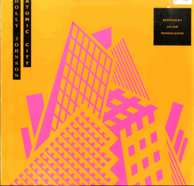 LP - Holly Johnson – Atomic City (Remixed By Julian Mendelsohn)