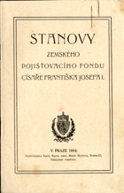 Stanovy zemského pojišťovacího fondu císaře Františka Josefa I.