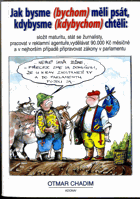 Jak bysme (bychom) měli psát, kdybysme (kdybychom) chtěli