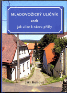 Mladovožický uličník aneb jak ulice k názvu přišly