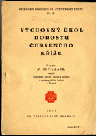 Výchovný úkol dorostu Červeného kříže