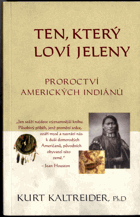 Ten, který loví jeleny