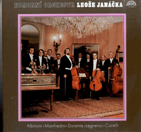 LP - Corelli, Durante, Manfredini, Albinoni, Legrenzi, Komorní orchestr Leoše Janáčka – ...