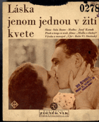 Láska jenom jednou v žití kvete