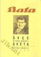Baťa - švec, který dobyl světa