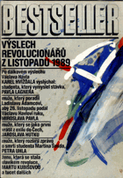 Bestseller. Č. 1, Výslech revolucionářů z listopadu 1989