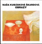 Naďa Kubásková Škardová - Obrazy