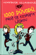 1000 důvodů, proč se netrápit láskou