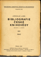 Bibliografie české knihovědy - (založil L.J. Živný). XIII.