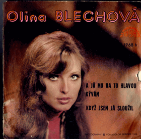 SP - Olina Blechová - A já mu na to hlavou kývám, Když jsem já sloužil