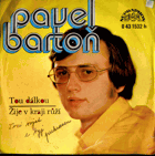 SP Pavel Bartoň - Tou dálkou, Žije v kraji růží