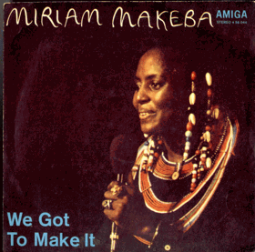 SP - Miriam Makeba - We Got To Make It