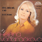 SP - Helena Vondráčková - Děvče, smůlu máš, je můj, To se zvládne