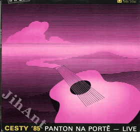 LP - Cesty ´85 - Panton na Portě - Live