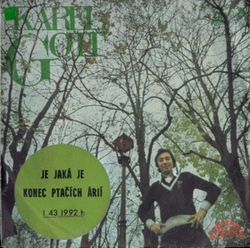 SP - Karel Gott - Je jaká je, Konec ptačích árií