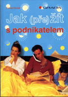 Jak (pře)žít s podnikatelem