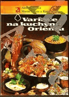 Variace na kuchyně Orientu