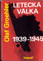 Letecká válka 1939 - 1945