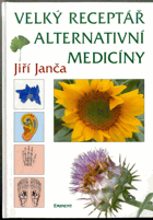 Velký receptář alternativní medicíny