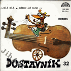 SP - Dostavník 32 - Hoboes - Bílá bílá, Břehy mé duše