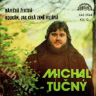 SP - Michal Tučný - Báječná ženská, Koukám, jak celá země vstává