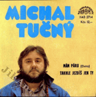 SP - Michal Tučný - Mám páru, Takhle jezdíš jen ty