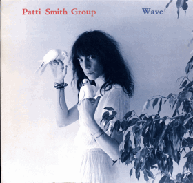 LP - Patti Smith Group – Wave