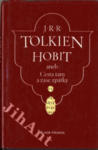 Hobit, aneb, Cesta tam a zase zpátky