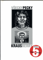 Všecky pecky - Krausberry - NEOBSAHUJE CD