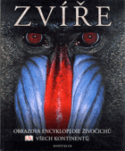 Zvíře - obrazová encyklopedie živočichů všech kontinentů