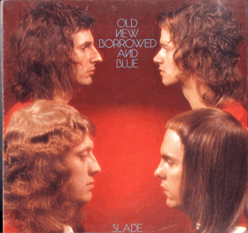 LP - Slade – Old New Borrowed And Blue