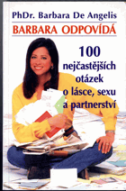 Barbara odpovídá - 100 nejčastějších otázek o lásce, sexu a partnerství