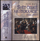 Svět české aristokracie - (1500-1700)