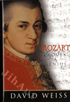 Mozart - člověk a génius