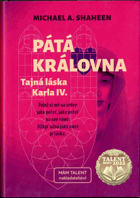Pátá královna - Tajná láska Karla IV.