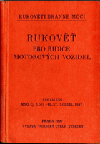 Rukověť pro řidiče motorových vozidel - schváleno MNO, č. j. 1.067-hl. št./5. odd., 22. ...