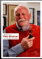 Petr Brukner - Jen tak jsem šel kolem