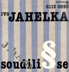 LP - Ivo Jahelka - Soudili se