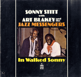 LP - Sonny Stitt With Art Blakey And The Jazz Messengers - In Walked Sonny